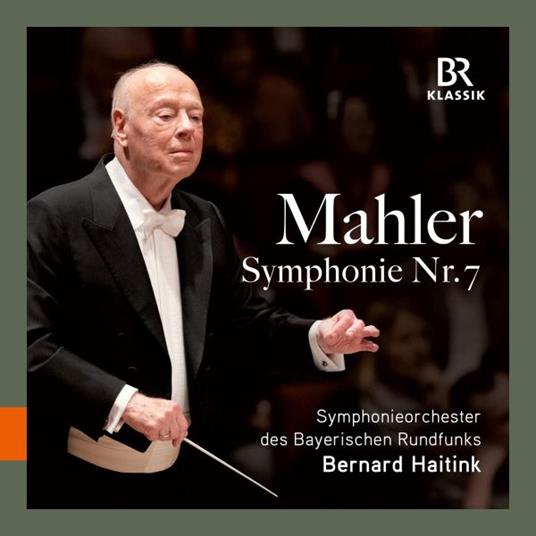 Symphony No. 7 In E Minor - CD Audio di Gustav Mahler,Bernard Haitink