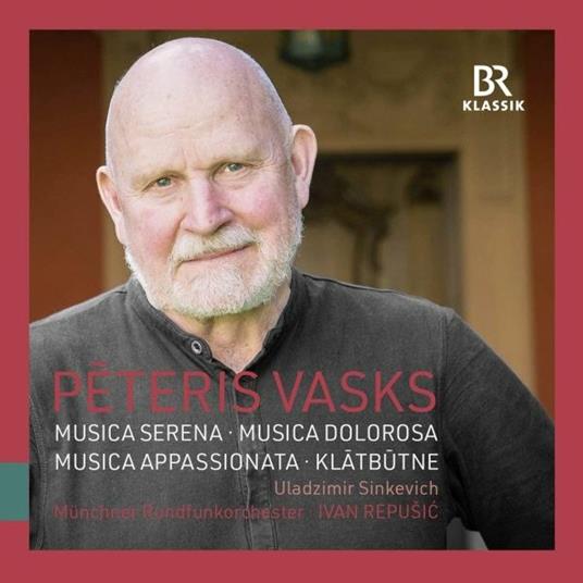 Musica Serena - Musica dolorosa - Musica Appassionata - Klatbutne - CD Audio di Peteris Vasks
