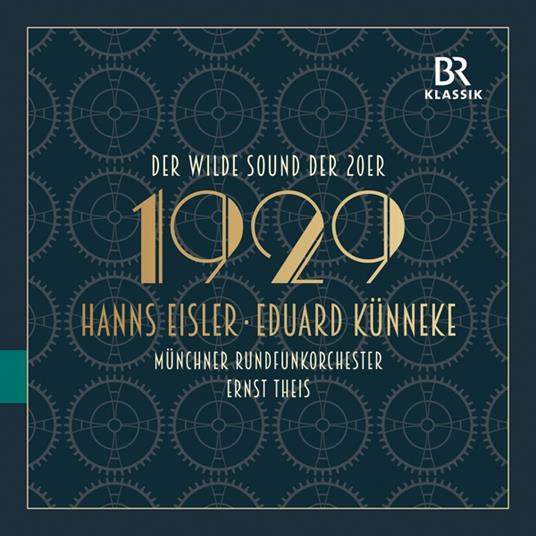 1929 - The Wild Sound Of The 20s - CD Audio di Hanns Eisler,Ernst Theis