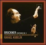 Sinfonia n.8 - CD Audio di Anton Bruckner,Rafael Kubelik,Orchestra Sinfonica della Radio Bavarese