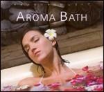 Beauty Music. Aroma Bath - CD Audio