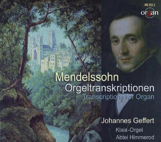Transcriptions for Organ - CD Audio di Felix Mendelssohn-Bartholdy