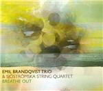 Breathe Out - CD Audio di Emil Brandqvist