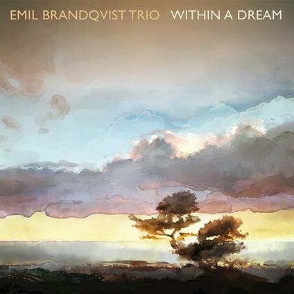 Within a Dream - CD Audio di Emil Brandqvist