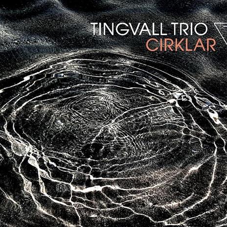 Cirklar - CD Audio di Tingvall Trio