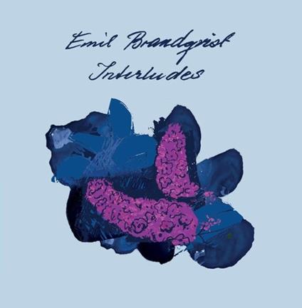 Interludes - CD Audio di Emil Brandqvist