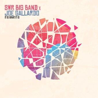 It Is What It Is - CD Audio di Joe Gallardo,SWR Big Band