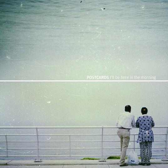 I'll Be Here in the Morning - Vinile LP di Postcards