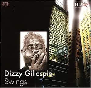 Swings - CD Audio di Dizzy Gillespie
