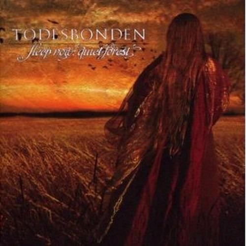 Sleep Now, Quiet Forest - CD Audio di Todesbonden