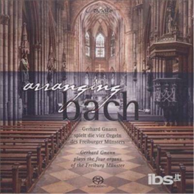 Arranging Bach. Freiburger - SuperAudio CD di Johann Sebastian Bach