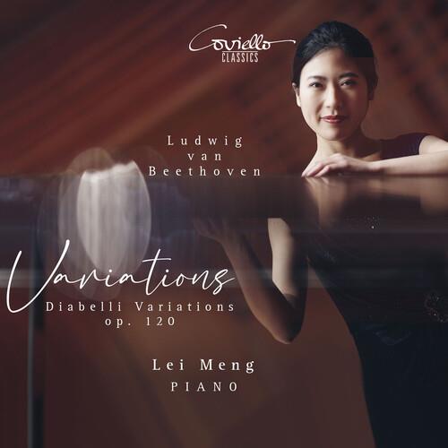Diabelli Variations Op.120 - CD Audio di Ludwig van Beethoven,Lei Meng