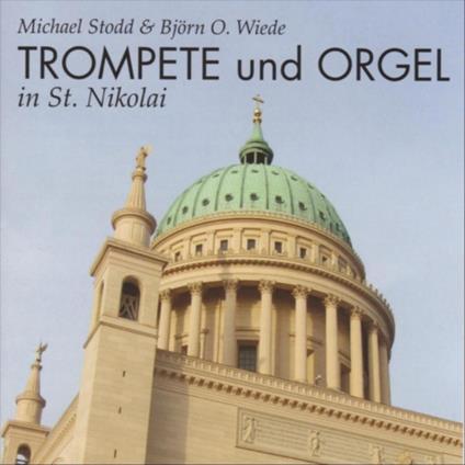 Michael Stodd - Trompete & Orgel In St. Nikolai - CD Audio