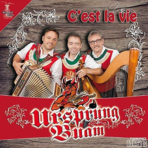 C'est La Vie - CD Audio di Ursprung Buam