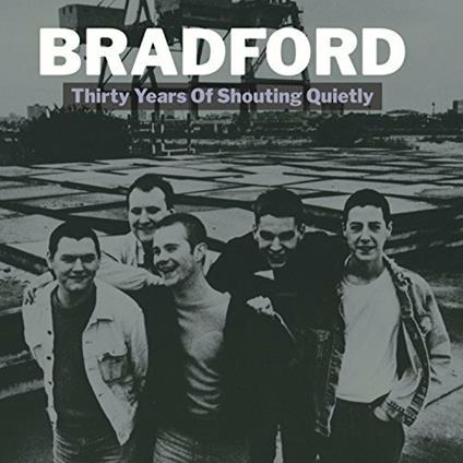 Thirty Years of Shouting Quietly - Vinile LP di Bradford