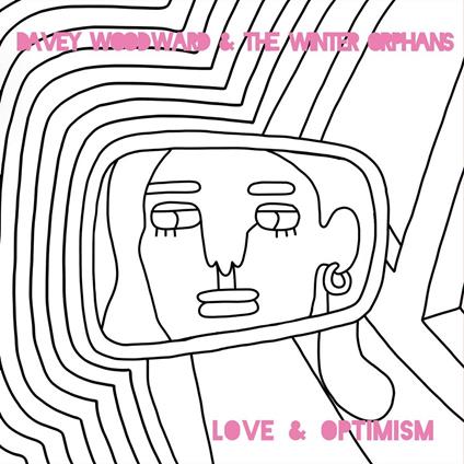 Love and Optimism - CD Audio di Davey Woodward and the Winter Orphans
