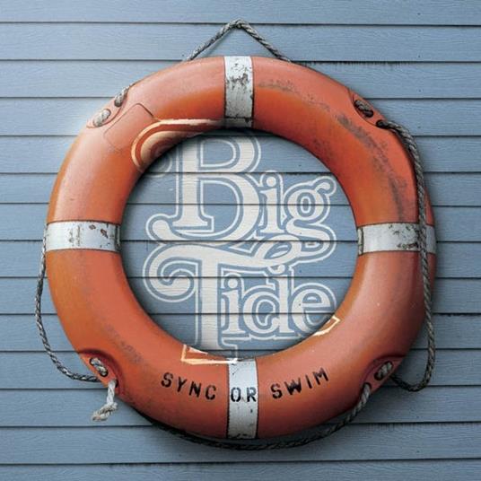 Sync or Swim - Vinile LP di Big Tide
