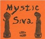 Mystic Siva - CD Audio di Mystic Siva