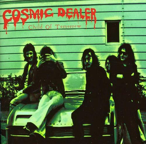 Child of Tomorrow - CD Audio di Cosmic Dealer
