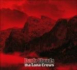 Dark Clouds - CD Audio di Lone Crows