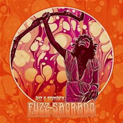 Luz E Sombra - Vinile LP di Fuzz Sagrado