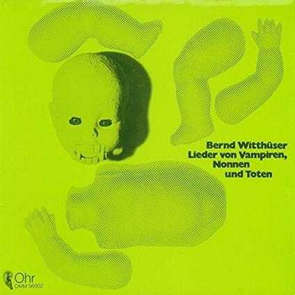 Lieder Von Vampiren, Nonnen Und Totten - Vinile LP di Bernd Witthusser