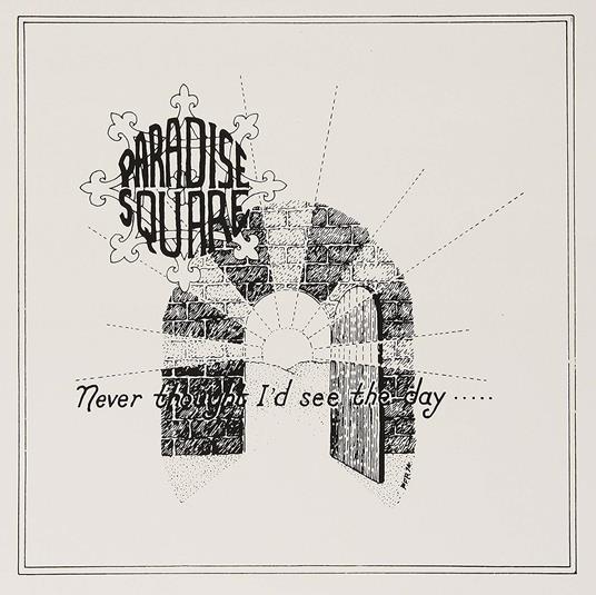 Never Thought I'D See The Day - Vinile LP di Paradise Square
