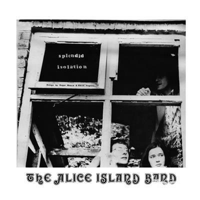 Splendid Isolation - Vinile LP di Alice Island Band