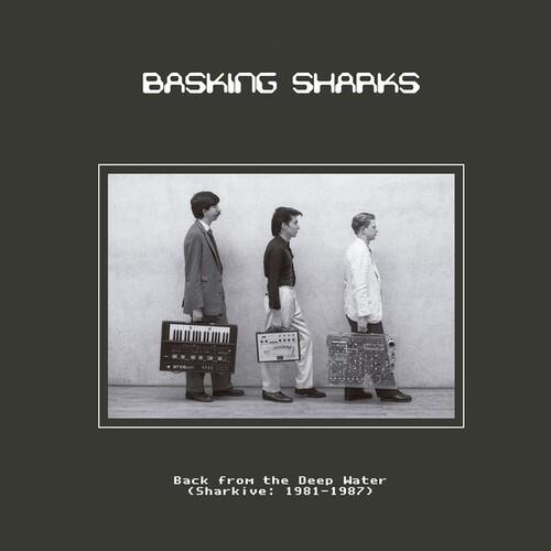 Back From The Deep Water (Sharkive. 1981-1987) - Vinile LP di Basking Sharks