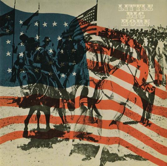 Little Big Horn - Vinile LP di Little Big Horn