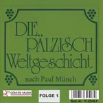 Die Pälzisch Weltgeschicht, Folge 1