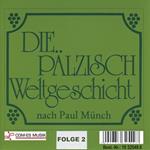 Die Pälzisch Weltgeschicht, Folge 2
