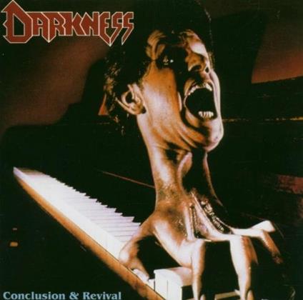 Conclusion and Revival - CD Audio di Darkness