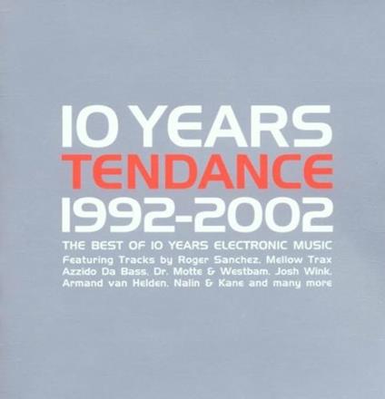 Tendance-10years Of Electroni - CD Audio