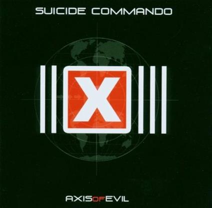 Axis of Evil - CD Audio di Suicide Commando