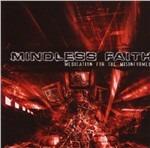Medication for the Misinformed - CD Audio di Mindless Faith