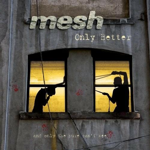Only Better - CD Audio di Mesh