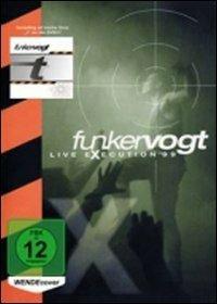 Funker Vogt. Live Execution '99 (DVD) - DVD di Funker Vogt