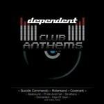 Dependent Club Anthems - CD Audio