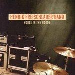 House in the Woods - CD Audio di Henrik Freischlader
