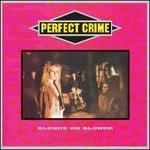 Perfect Crime - CD Audio di Blonde on Blonde