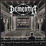 Dreaming in Monochrome - CD Audio di Dementia