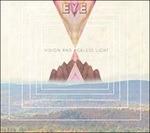 Vision and Ageless Light - CD Audio di Eye