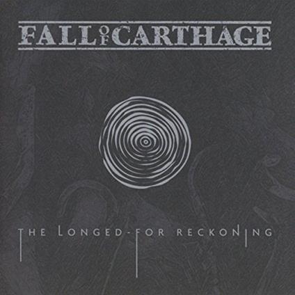 The Longed-For Reckoning - CD Audio di Fall of Carthage
