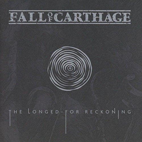 The Longed-For Reckoning - CD Audio di Fall of Carthage