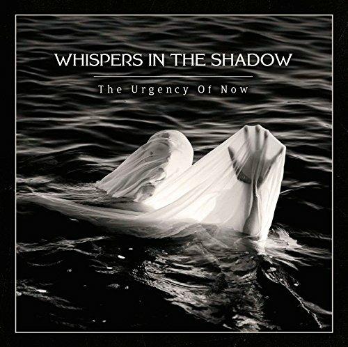 Urgency of Now - CD Audio di Whispers in the Shadow