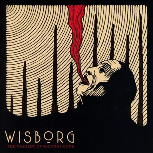 Tragedy of Seconds Gone - CD Audio di Wisborg