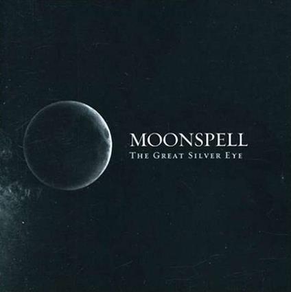 Great Silver Eye - CD Audio di Moonspell