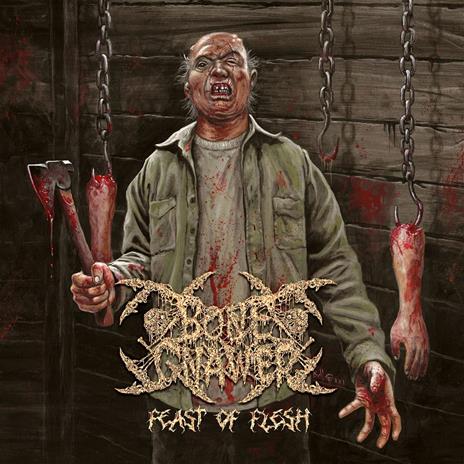 Feast Of Flesh - CD Audio di Bone Gnawer