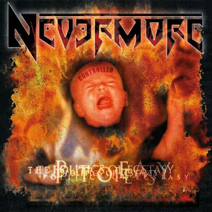 The Politics Of Ecstasy - CD Audio di Nevermore